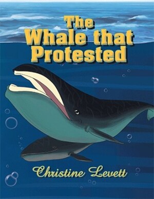 Illustrated children's book 'The Whale That Protested' inspires young readers to stand up for the planet