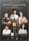 MEDIA FACT SHEET: Beyond Borders: "The Global Language of Sake"