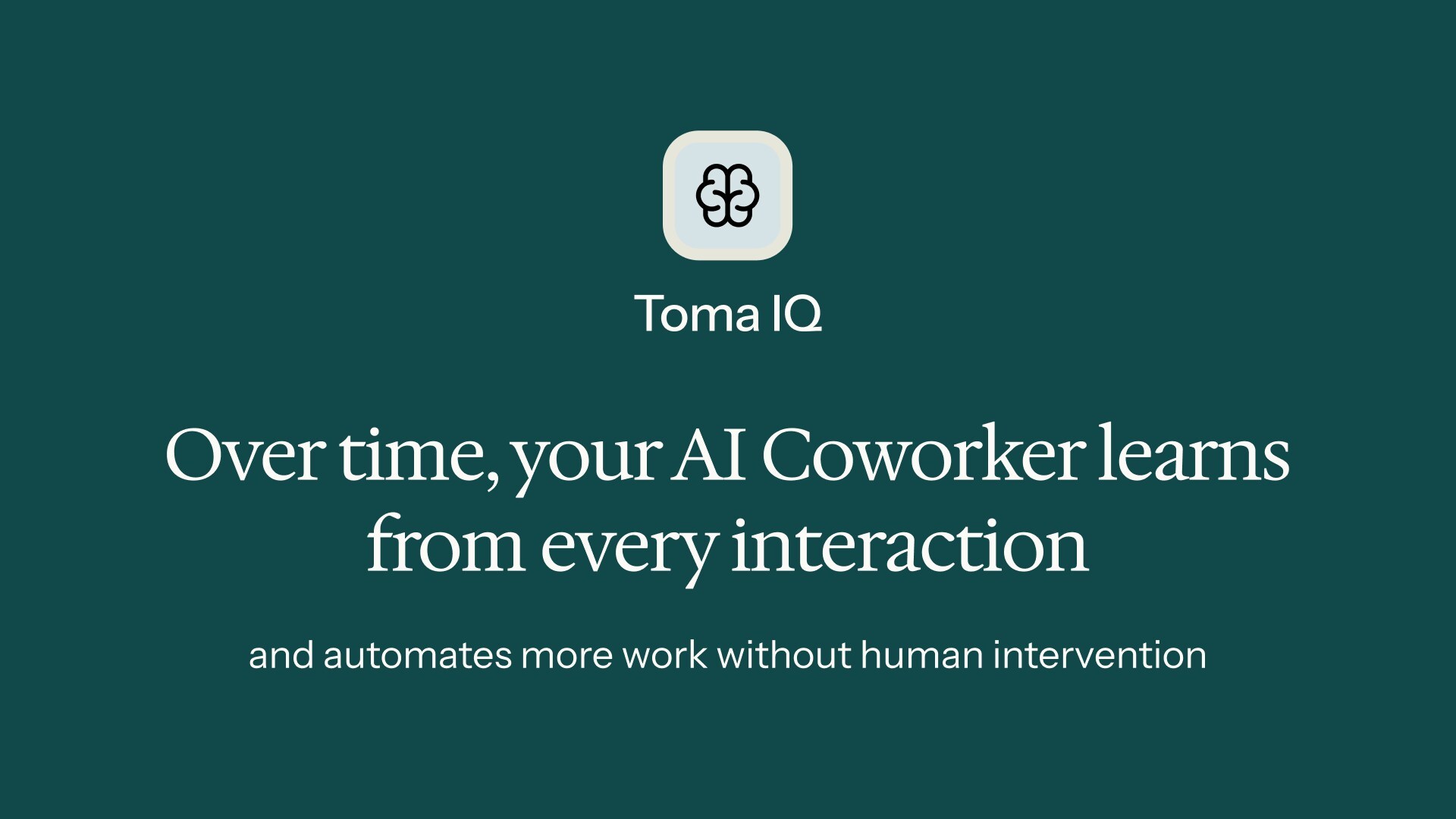 Toma IQ Turns Your Best Employees' Judgment into AI Guardrai