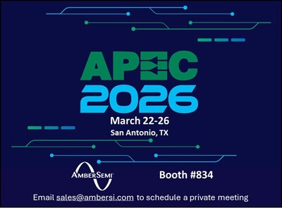 AmberSemi APEC 2026 booth #834 and Industry Session IS30 Vertical Power for AI Data Centers, Room 205, Thursday 3-26, 10:20am
