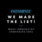 Fast Company Most Innovative Companies 2026 — We Made the List!
