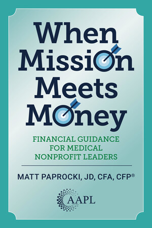 New Book Empowers Medical Nonprofit Leaders to Navigate Investment Decisions with Confidence