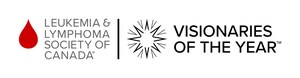 The Leukemia &amp; Lymphoma Society of Canada launches 2026 Visionaries of the Year campaign