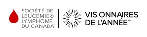 La Société de leucémie et lymphome du Canada lance sa campagne Visionnaires de l'année 2026