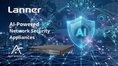 Lanner Electronics to Showcase AI-Accelerated Network Security Appliances at RSA Conference 2026