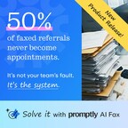 Promptly Launches AI Fax to Automate Referral Processing for Specialty Clinics