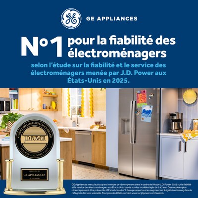 GE Appliances figure au premier rang des marques d'appareils électroménagers les plus fiables selon l'étude américaine 2025 sur la fiabilité et le service des appareils électroménagers de JD Power