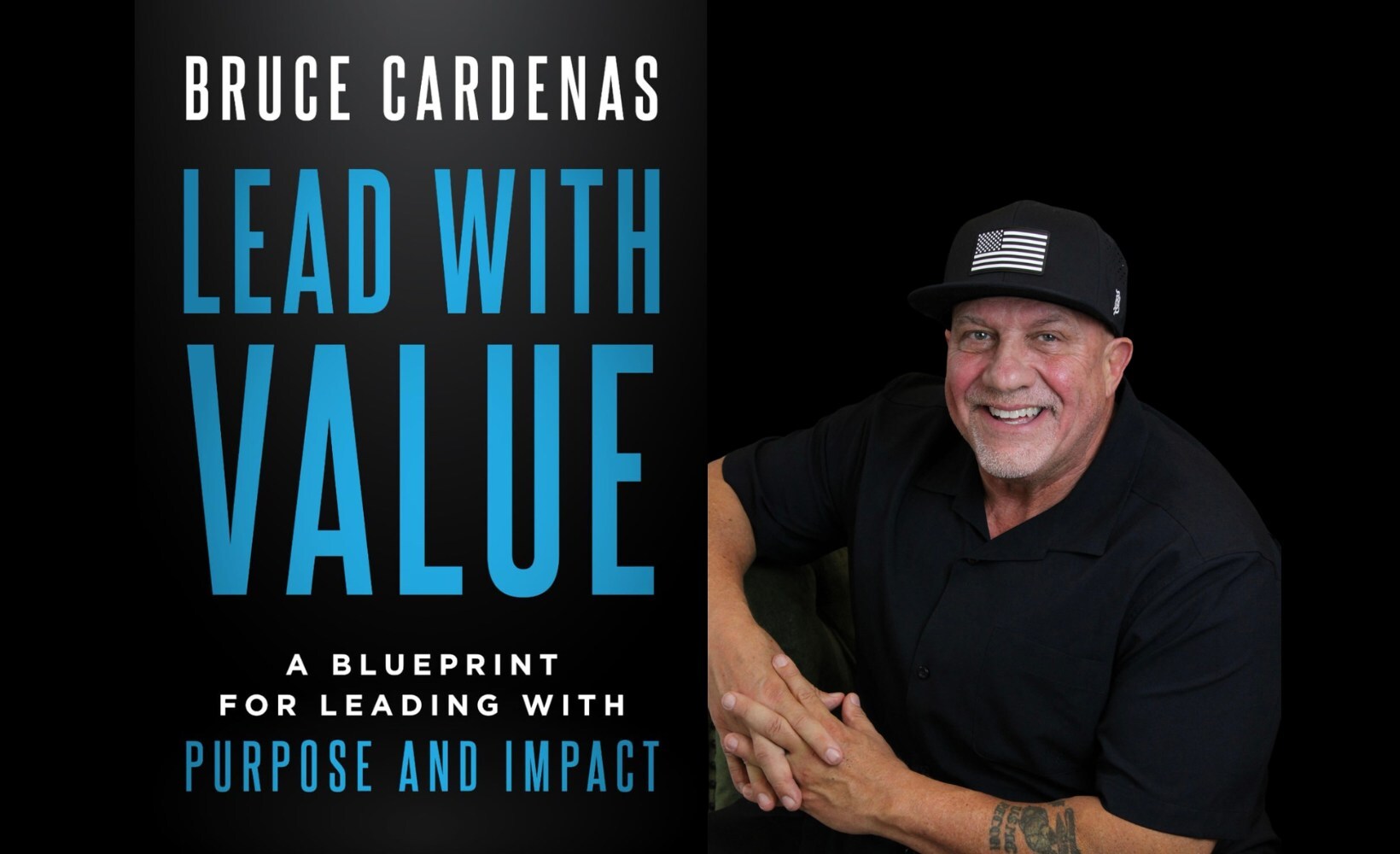 Bruce Cardenas Shares His Leadership Philosophy Behind Building Impactful Brands in New Book, Lead With Value