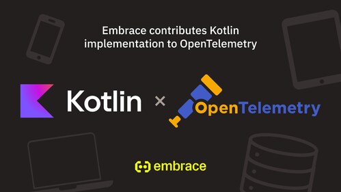 Embrace contributes Kotlin implementation to OpenTelemetry and will help maintain the project alongside the OpenTelemetry community.