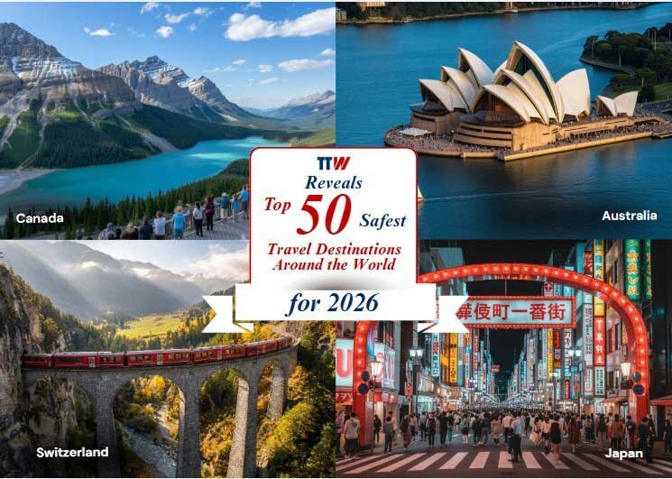 TTW Reveals Top 50 Safest Travel Destinations Around the World for 2026