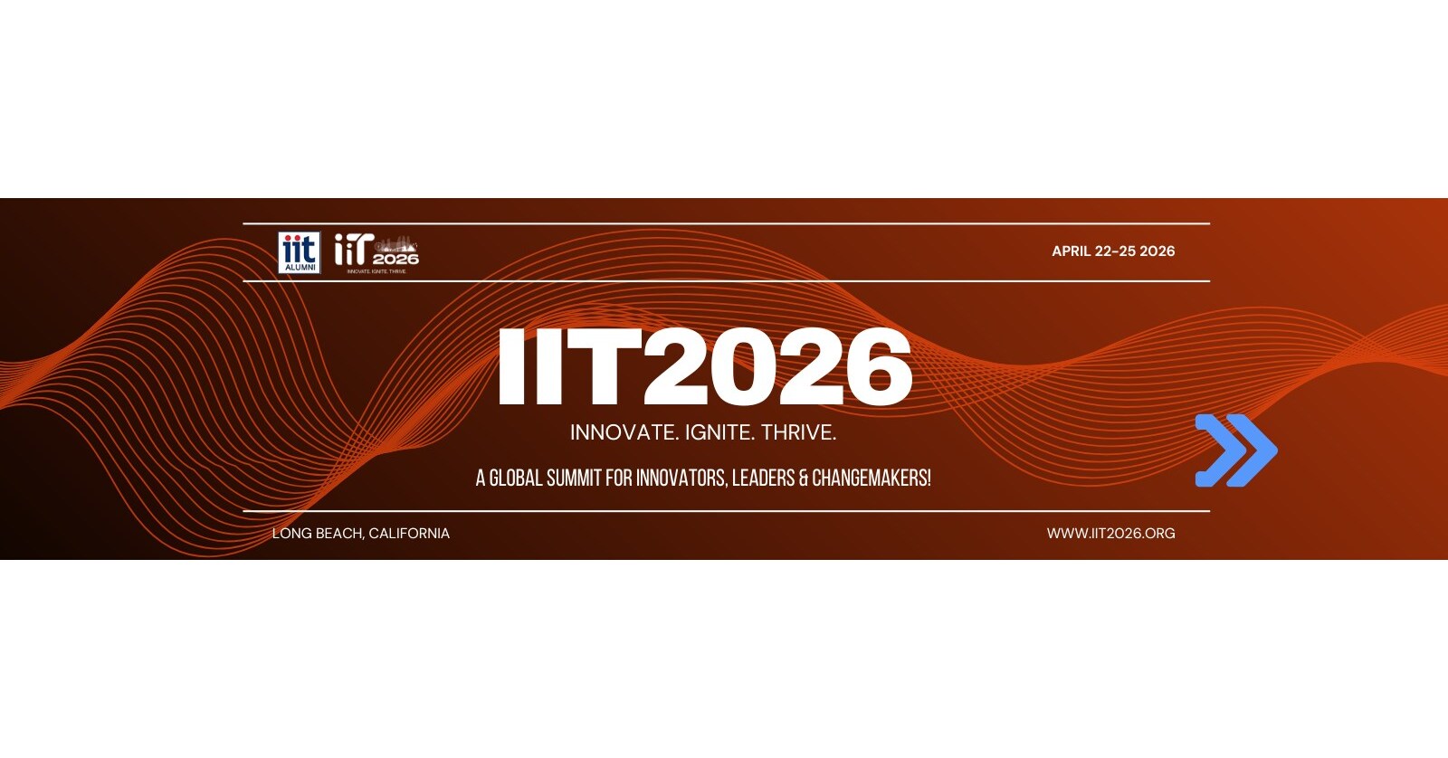 IIT2026 CONFERENCE BRINGS GLOBAL THOUGHT LEADERS TO LONG BEACH IIT2026 CONFERENCE BRINGS GLOBAL THOUGHT LEADERS TO LONG BEACH