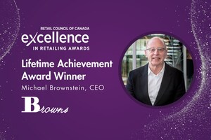 Retail Council of Canada Names Michael Brownstein Recipient of the Excellence in Retailing Lifetime Achievement Award