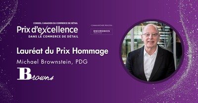 Le Conseil canadien du commerce de détail nomme Michael Brownstein lauréat du Prix Hommage des Prix d'excellence dans le commerce de détail