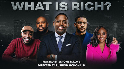 Popular Docuseries "What Is Rich" Expands Nationwide with FOX SOUL Distribution Reaching 63 Million Households