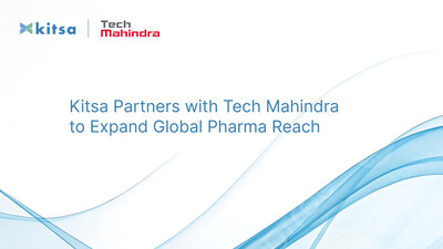 prweb.com - Kitsa - Kitsa Expands Global Pharma Reach, Partners with Tech Mahindra to Bring Agentic AI Medical Writing to Pharmaceutical Companies Worldwide
