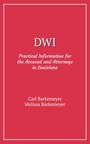 DWI: Practical Information for the Accused and Attorneys in Louisiana