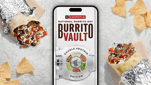 CHIPOTLE LAUNCHES BURRITO VAULT: DOUBLE PROTEIN EDITION WITH OVER $2 MILLION IN CHIPOTLE PRIZES FOR NATIONAL BURRITO DAY