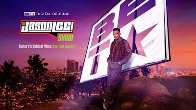 BET LAUNCHES THE CREATOR STUDIO WITH “THE JASON LEE SHOW” TO PREMIERE APRIL 8 AS FLAGSHIP SERIES FROM NEW DIGITAL-FIRST PLATFORM. BET LAUNCHES THE CREATOR STUDIO WITH “THE JASON LEE SHOW” TO PREMIERE APRIL 8 AS FLAGSHIP SERIES FROM NEW DIGITAL-FIRST PLATFORM.