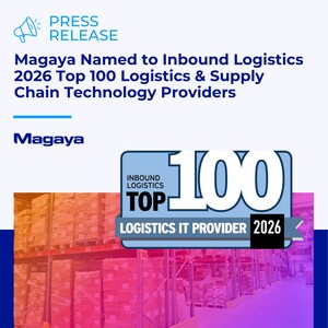 Magaya Named to Inbound Logistics 2026 Top 100 Logistics &amp; Supply Chain Technology Providers