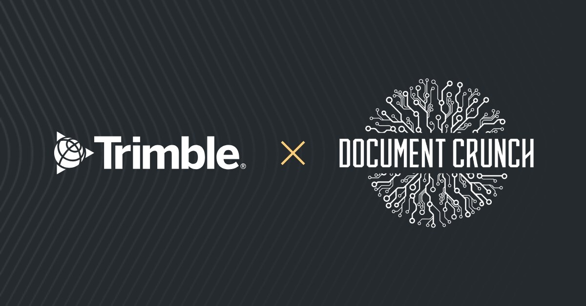 Trimble to Acquire Document Crunch to Add AI-Powered Risk Management and Document Compliance to Trimble Construction One Project Delivery Ecosystem