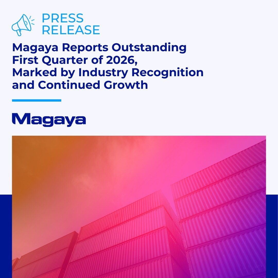Magaya Reports Outstanding First Quarter of 2026, Marked by Industry Recognition and Continued Growth