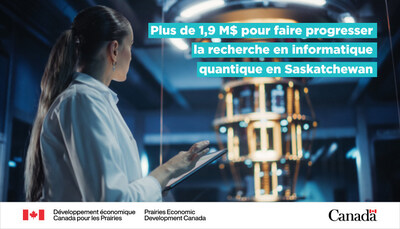 Le gouvernement du Canada annonce un soutien pour l'informatique quantique en Saskatchewan