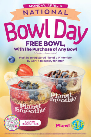Planet Smoothie is Celebrating National Bowl Day with a Buy One, Get One Free Offer for Planet VIP Members