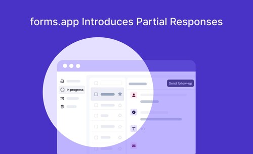 forms.app Introduces Partial Responses