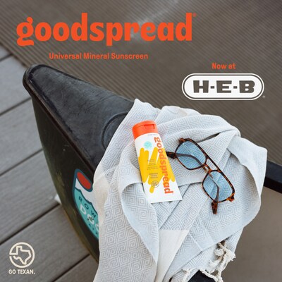 Goodspread® Launches at H-E-B, Bringing Clean, High-Performance Mineral Sunscreen to 94 Stores Across Texas
