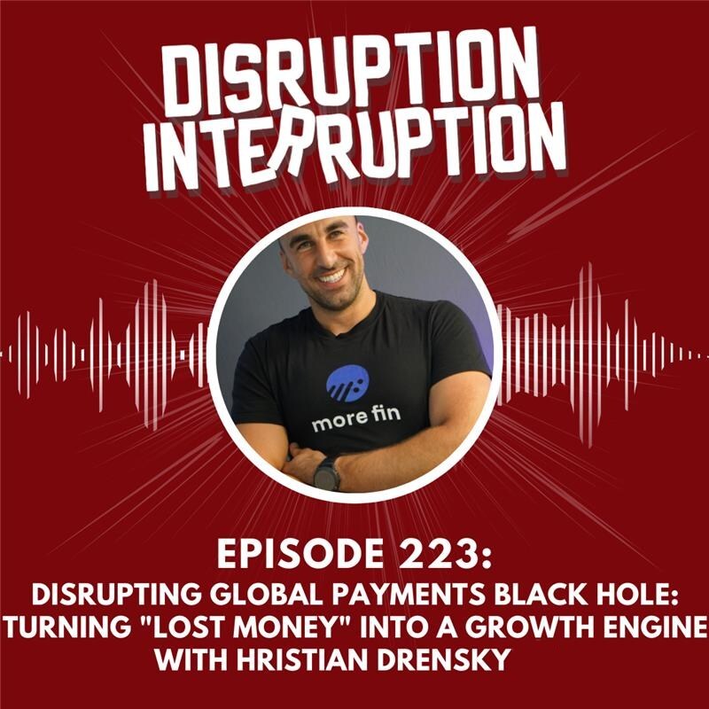 Disrupting Global Payments: Hristian Drensky Exposes Hidden 