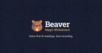 Beaver AI - The first meeting platform that never records you