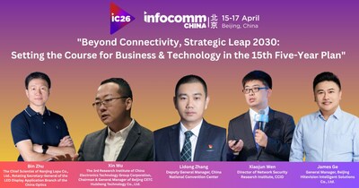 Beijing InfoComm China 2026 Opening Panel: "Beyond Connectivity, Strategic Leap 2030: Setting the Course for Business & Technology in the 15th Five-Year Plan"