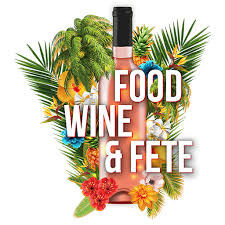 Food, Wine & Fete