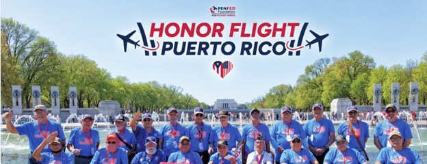 PenFed Foundation for Military Heroes Sponsors Honor Flight for Puerto Rico's Veteran Community