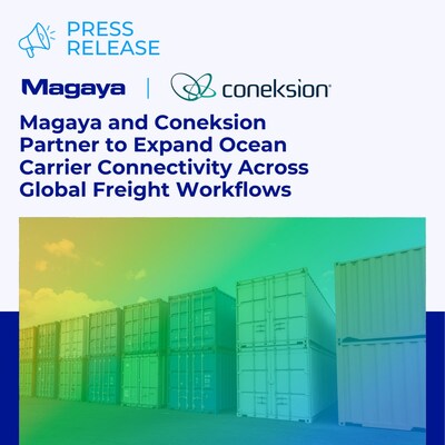 Magaya and Coneksion Partner to Expand Ocean Carrier Connectivity Across Global Freight Workflows Magaya and Coneksion Partner to Expand Ocean Carrier Connectivity Across Global Freight Workflows