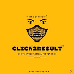$7.2M Per AI Failure. €35M Per Violation. Stratgyk Launches Click2Result™