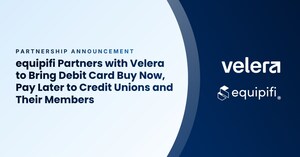 equipifi® Partners with Velera to Bring Debit Card Buy Now, Pay Later to Credit Unions and Their Members