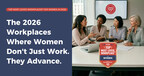 The 2026 Workplaces Where Women Don't Just Work. They Advance.