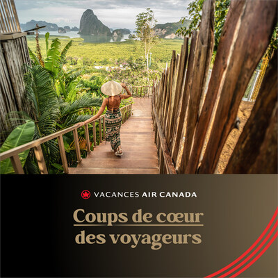 Vacances Air Canada annonce la deuxième édition annuelle des prix Coups de cœur des voyageurs