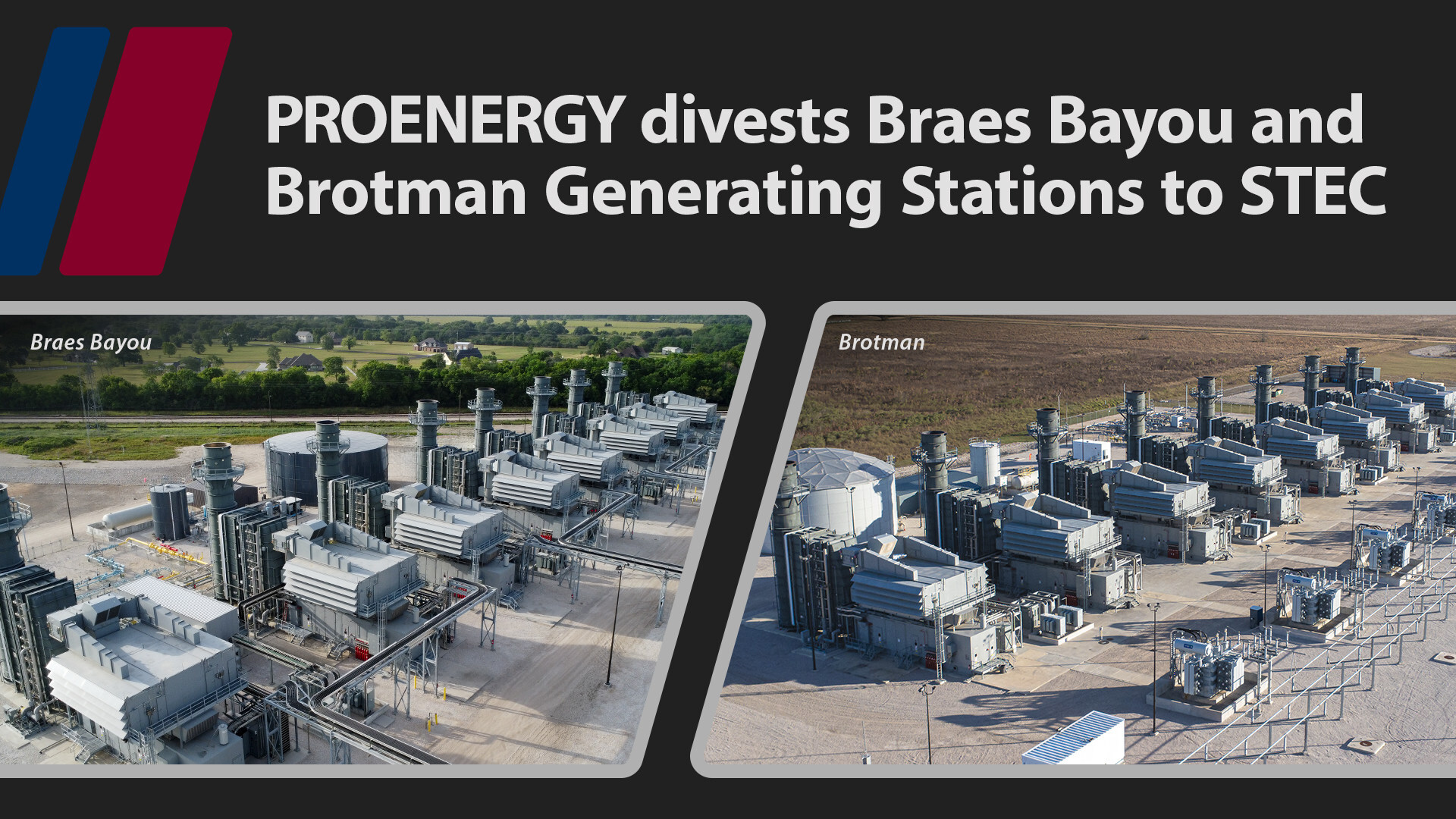 PROENERGY Closes Agreement with South Texas Electric Cooperative to Divest Braes Bayou and Brotman Generating Stations