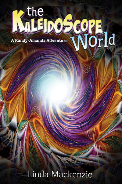 The Kaleidoscope World:A Randy Amanda Adventure