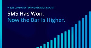 2026 Consumer Texting Behavior Report: SMS Has Won. Now 89% of Consumers Expect Every Message to Earn Its Place.