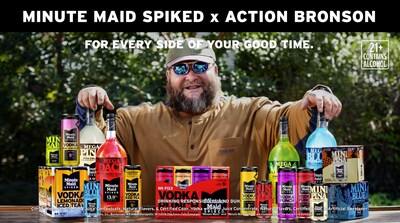 MINUTE MAID SPIKED® PARTNERS WITH ACTION BRONSON TO CELEBRATE ‘EVERY SIDE OF WHO YOU ARE’ IN BRAND’S FIRST‑EVER CELEBRITY CAMPAIGN