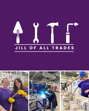 Jill of All Trades: a series of activities designed to help women explore skilled trades and break down barriers