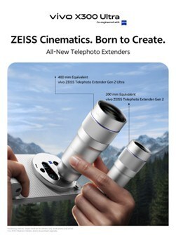 Experience superior long-range reach with the X300 Ultra, which supports the 400 mm Equivalent vivo ZEISS Telephoto Extender Gen 2 Ultra and the 200 mm Equivalent vivo ZEISS Telephoto Extender Gen 2 Experience superior long-range reach with the X300 Ultra, which supports the 400 mm Equivalent vivo ZEISS Telephoto Extender Gen 2 Ultra and the 200 mm Equivalent vivo ZEISS Telephoto Extender Gen 2