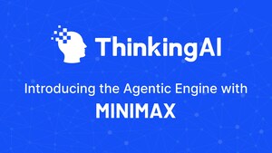 THINKINGAI PARTNERS WITH MINIMAX TO LAUNCH AGENTIC ENGINE, MARKING SHIFT FROM ANALYTICS TO AUTONOMOUS BUSINESS OPERATIONS