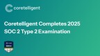 Coretelligent Completes 2025 SOC 2 Type 2 Examination