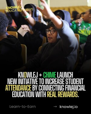 Knowlej and Chime Launch Financial Futures Campaign to Help Students Build Financial Confidence and Strengthen Engagement in School