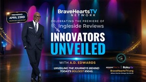 Ingleside Reviews: Innovators Unveiled Expands to Television with BraveHeartsTV Premiere April 23