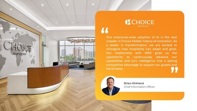 Brian Kirkland, Chief Information Officer on leveraging AI across Choice Hotels International.